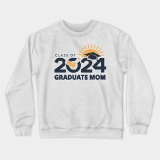 Class of 2024 Graduate Mom Crewneck Sweatshirt